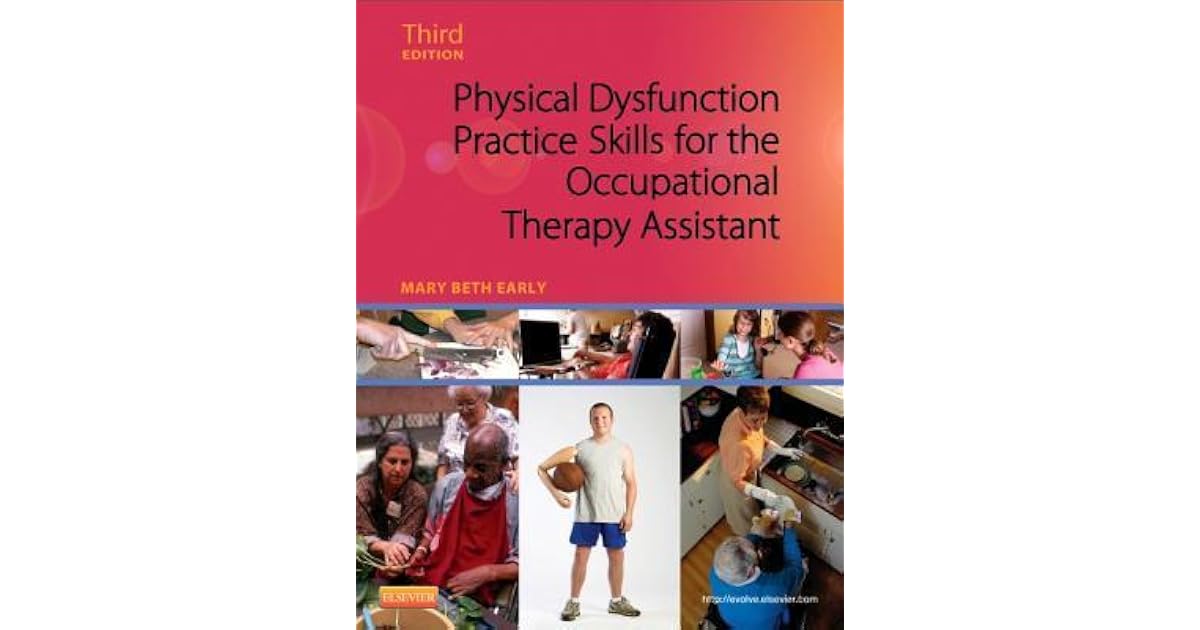 Physical Dysfunction Practice Skills for the Occupational Therapy ...