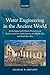Water Engineering in the Ancient World: Archaeological and Climate Perspectives on Societies of Ancient South America, the Middle East, and South-East Asia