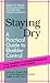 Staying Dry: A Practical Guide to Bladder Control