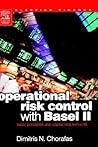 Operational Risk Control with Basel II: Basic Principles and Capital Requirements