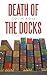 Death of the Docks