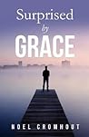 Surprised by Grace
