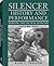 Silencer: History and Performance, Volume 1: Sporting and Tactical Silencers