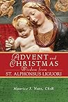 Advent and Christmas Wisdom From St. Alphonsus Liguori