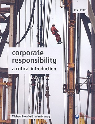 Corporate Responsibility: A Critical Introduction (Paperback)