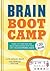 Brain Boot Camp by Douglas J. Mason