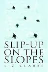 Slip-Up on the Slopes Slip-Up on the Slopes