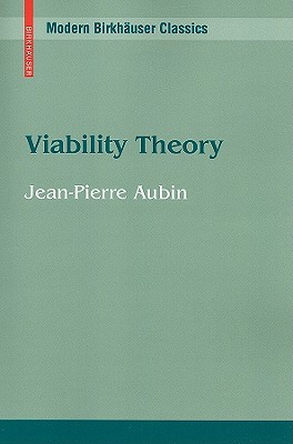 Viability Theory (Modern Birkhäuser Classics)