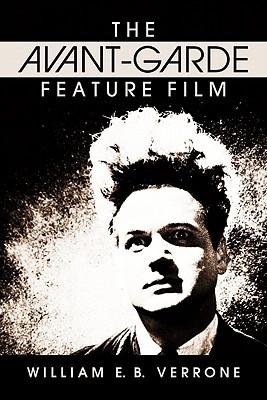 The Avant-Garde Feature Film: A Critical History (Paperback)
