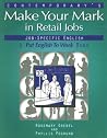 Making Your Mark in Retail Jobs Making Your Mark in Retail Jobs