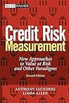 Credit Risk Measurement: New Approaches to Value at Risk and Other Paradigms, 2nd Edition