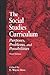 The Social Studies Curriculum by E. Wayne Ross