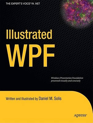 Illustrated WPF (Expert's Voice in .NET)