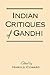 Indian Critiques of Gandhi