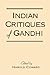Indian Critiques of Gandhi (Religious Studies)