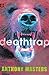 Deathtrap