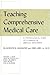 Teaching Comprehensive Medical Care: A Psychological Study of a Change in Medical Education