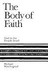 The Body of Faith: God and the People Israel