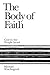 The Body of Faith by Michael Wyschogrod