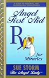 Angel First Aid, Rx for Miracles