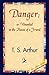 Danger; Or Wounded in the H...