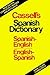 Cassell's Spanish-English, English-Spanish Dictionary: Diccionario Espa~Nol-Ingl-Es, Ingl-Es-Espa~Nol