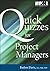 Quick Quizzes for Project Managers by Barbee Davis