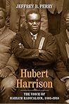 Hubert Harrison: ...