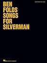 Ben Folds - Songs for Silverman Ben Folds - Songs for Silverman