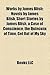 Works by James Blish: Novels by James Blish, Short Stories by James Blish, a Case of Conscience, the Quincunx of Time, Get Out of My Sky