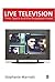 Live Television: Time, Space and the Broadcast Event (Media Culture & Society series)