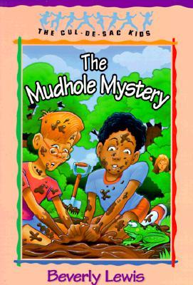 The Mudhole Mystery (Cul-de-sac Kids, #10)