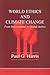 World Ethics and Climate Change: From International to Global Justice (Edinburgh Studies in World Ethics)
