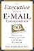 The Executive Guide to E-mail Correspondence by Dawn-Michelle Baude