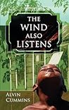 The Wind Also Lis...