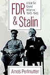 FDR & Stalin: A Not So Grand Alliance, 1943–1945