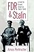 FDR & Stalin by Amos Perlmutter