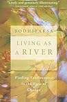 Living as a River...