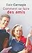 Comment se faire des amis