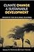 Climate Change and Sustainable Development