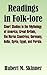 Readings in Folk-Lore: Short Studies in the Mythology of America, Great Britain, the Norse Countries, Germany, India, Syria, Egypt, and Persia