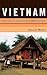 Vietnam: An Illustrated History (Illustrated Histories)
