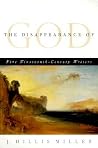 The Disappearance of God: Five Nineteenth-Century Writers The Disappearance of God: Five Nineteenth-Century Writers