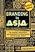 Branding in Asia by Paul Temporal