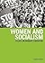 Women and Socialism: Essays...