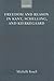 Freedom and Reason in Kant, Schelling, and Kierkegaard