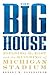 The Big House by Robert M. Soderstrom