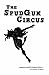 The Spudgun Circus