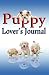Puppy Lover's Journal by Rik Feeney