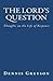 The Lord's Question by Dennis Greyson